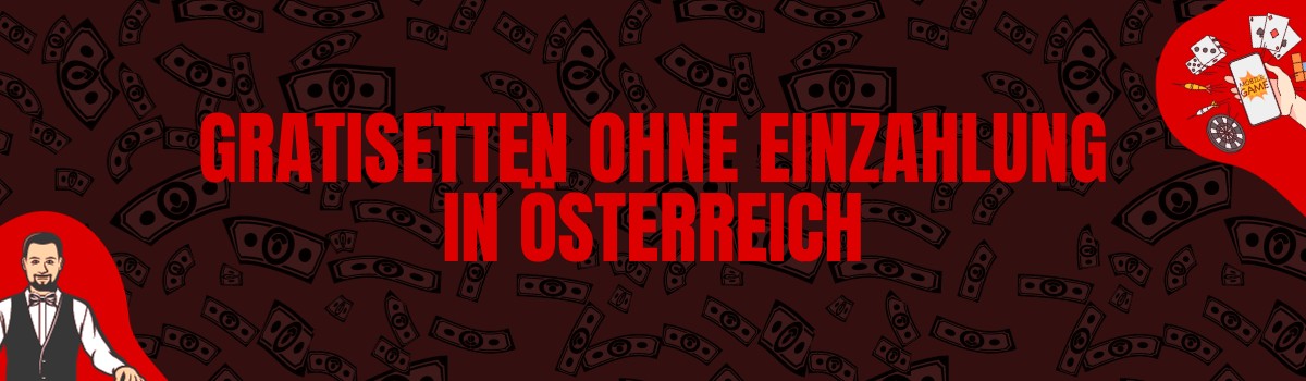 Die beste Liste der Gratiswetten ohne Einzahlung in Österreich