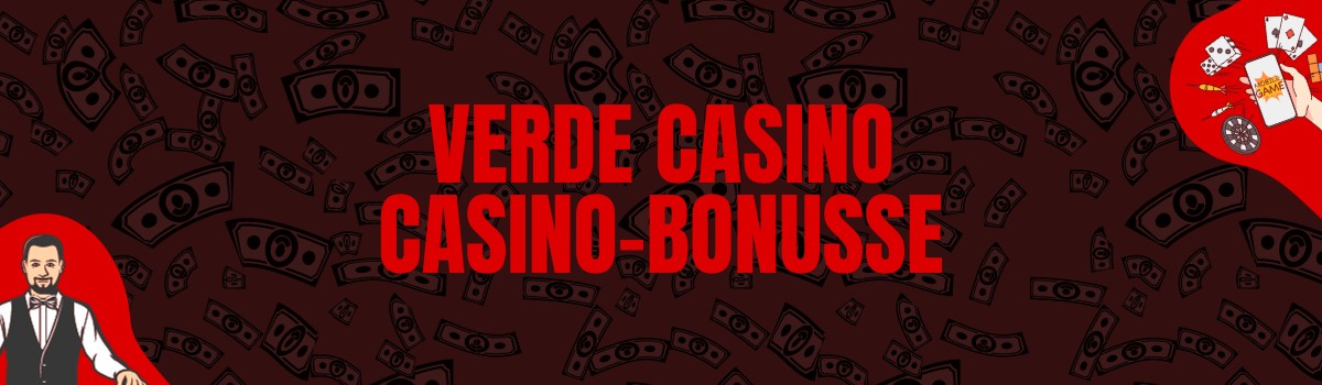 Verde Casino Bonus und Boni ohne Einzahlung